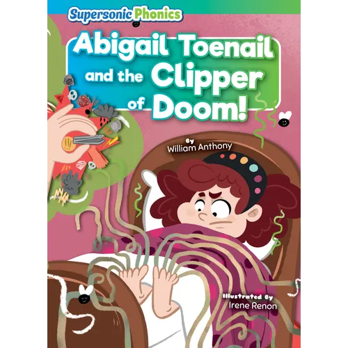 Abigail Toenail and the Clipper of Doom! - Library Binding
