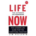 Life Now - The Ultimate Life Framework - Paperback