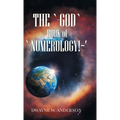 The `-God `-Book of `-Numerology! ' - Hardcover