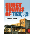 Ghost Towns of Texas - Paperback