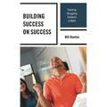 Building Success on Success: Teaching Struggling Students in Math - Paperback