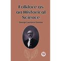 Folklore as an Historical Science - Paperback