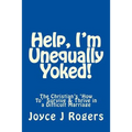Help, I'm Unequally Yoked! - Paperback
