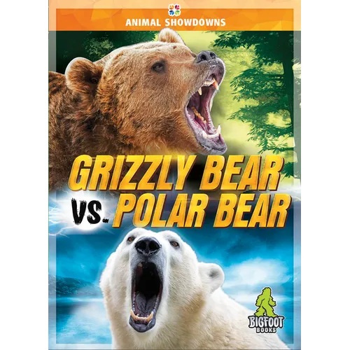 Grizzly Bear vs. Polar Bear - Library Binding