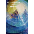 Spiritualism and Beyond - Paperback