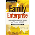 Family Enterprise: Understanding Families in Business and Families of Wealth, + Online Assessment Tool - Hardcover