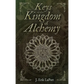 Keys to the Kingdom of Alchemy: Unlocking the Secrets of Basil Valentine's Stone (Hardcover Color Edition) - Hardcover