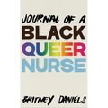 Journal of a Black Queer Nurse - Paperback