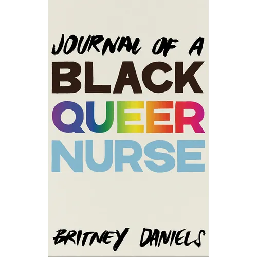 Journal of a Black Queer Nurse - Paperback
