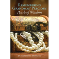 Remembering Grandma's Precious Pearls of Wisdom - Paperback
