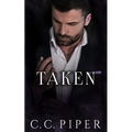 Taken: A Dark Billionaire Romance - Paperback