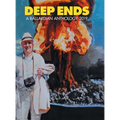 Deep Ends: A Ballardian Anthology 2019 - Hardcover