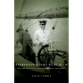 Everybody Ought to Be Rich: The Life and Times of John J. Raskob, Capitalist - Hardcover