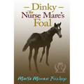 Dinky: The Nurse Mare's Foal - Paperback