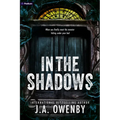 In the Shadows: A Dark Stalker Romance - Paperback