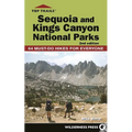 Top Trails: Sequoia and Kings Canyon National Parks: 64 Must-Do Hikes for Everyone - Paperback