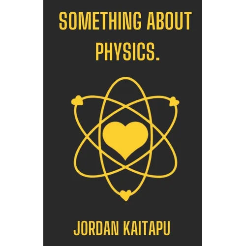 something about physics. - Paperback