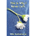 This is Why I Never Left - Paperback