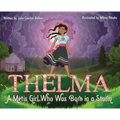 Thelma: A Métis Girl Who Was Born in a Storm - Hardcover