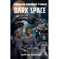 Dragon Defense Force - Dark Space - Paperback