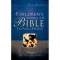 Children's Stories of the Bible The Adult Version - Paperback
