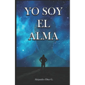 Yo Soy El Alma - Paperback