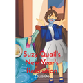 Suzy Quail's New Year's Resolution - Hardcover