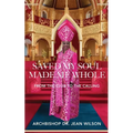 Saved My Soul Made Me Whole: From the Club to the Calling - Paperback