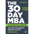The 30 Day MBA in International Business: Your Fast Track Guide to Business Success - Paperback