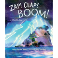 Zap! Clap! Boom!: The Story of a Thunderstorm - Hardcover