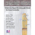 Cigar Box Guitar - The Ultimate Collection - 4 String: How to Play 4 String Cigar Box Guitar - Paperback