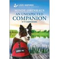 An Unexpected Companion: An Uplifting Inspirational Romance - Paperback