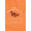 Mental Health: Freedom - Paperback