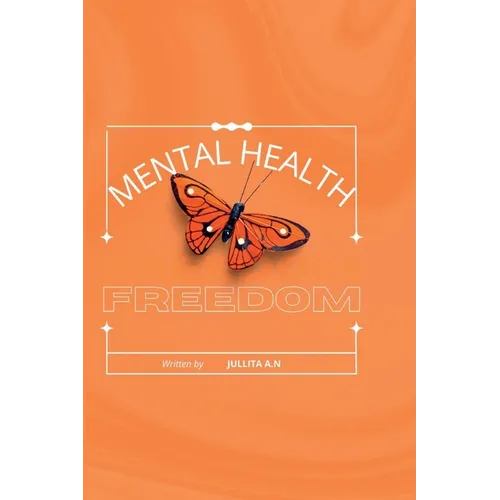Mental Health: Freedom - Paperback