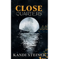 Close Quarters: Special Edition - Paperback