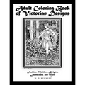 Adult Coloring Book of Victorian Designs: Fashion, Maidens, Knights, Landscapes, and More - Paperback