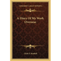 A Diary Of My Work Overseas - Paperback