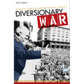Diversionary War: Domestic Unrest and International Conflict - Paperback