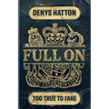 Full On: Too True to Fake - Paperback