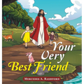 Your Very Best Friend - Hardcover