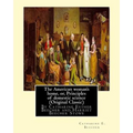 The American woman's home, or, Principles of domestic science (Original Classic): being a guide to the formation and maintenance of economical, health - Paperback