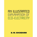 An Illustrated Explanation of Eco-Electricity - Paperback