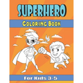 superhero coloring book for kids 3-5: Great Coloring Book for Boys & Girls, Ages 2-4, 4-8, Perfect Gift - Paperback