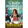 Slashed Potatoes and Grave-y - Paperback