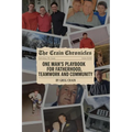 The Crain Chronicles: A Memoir - Paperback