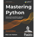 Mastering Python - Second Edition: Write powerful and efficient code using the full range of Python's capabilities - Paperback