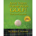 And Then There Was GOLF! - Paperback