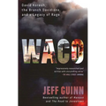 Waco: David Koresh, the Branch Davidians, and a Legacy of Rage. - Paperback