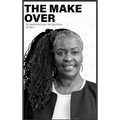 The Make-Over: Re-imagining & Recreating Myself - Hardcover