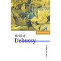 The Life of Debussy - Paperback